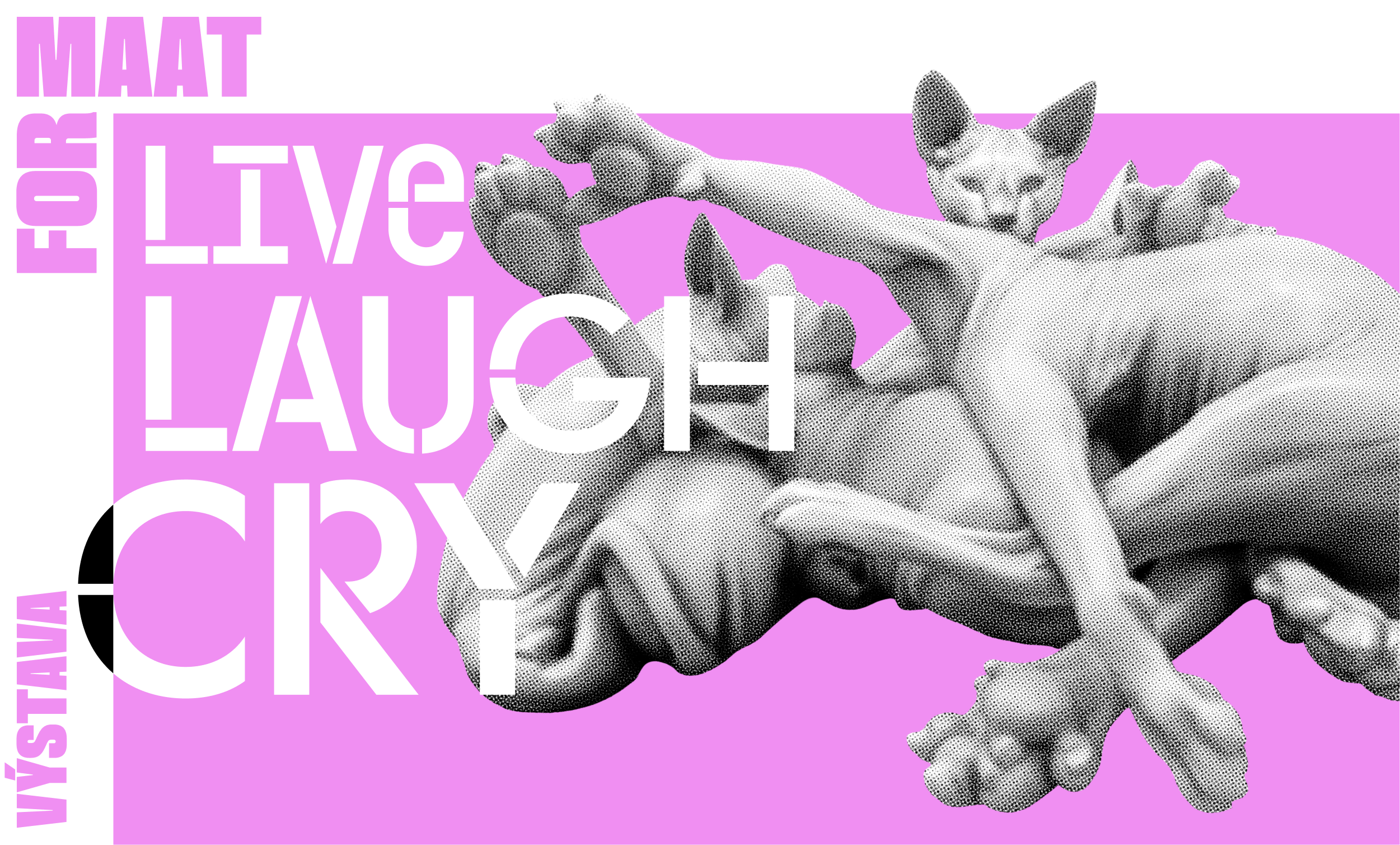 Plagát: Vernisáž výstavy Live, Laugh, Cry